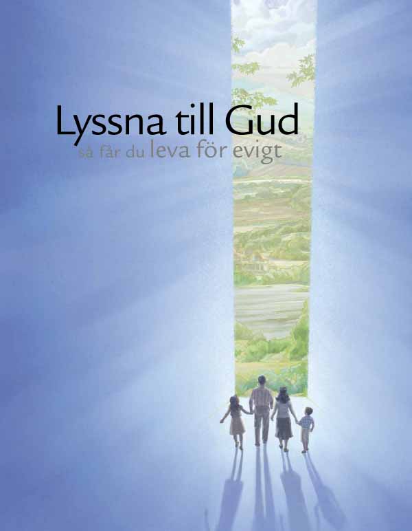 Lyssna till Gud så får du leva för evigt
