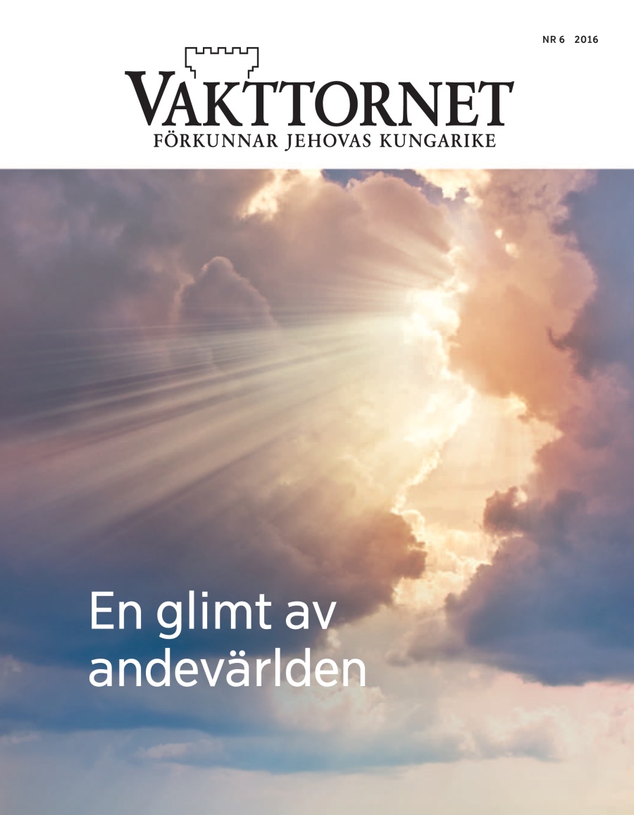Vakttornet nr 6 2016 | En glimt av andevärlden