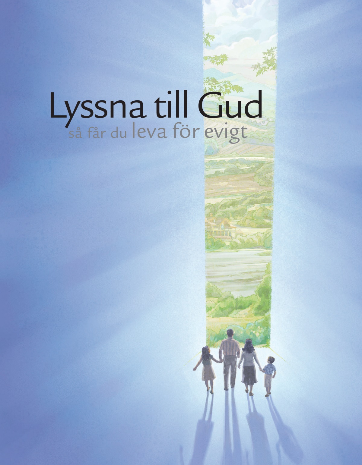 Framsidan på broschyren ”Lyssna till Gud så får du leva för evigt”.