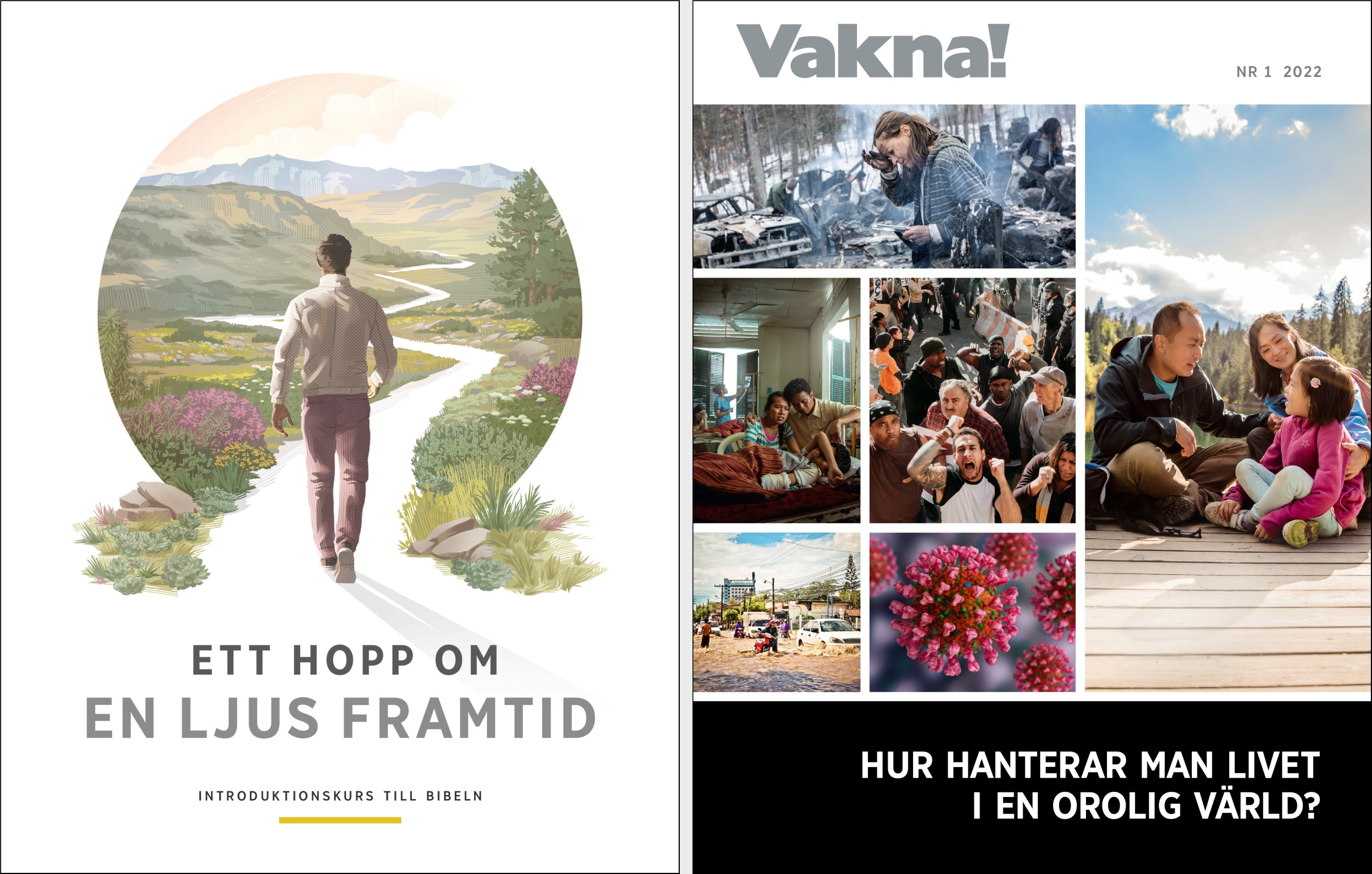 Broschyren ”Ett hopp om en ljus framtid” och ”Vakna!” nr 1 2022.