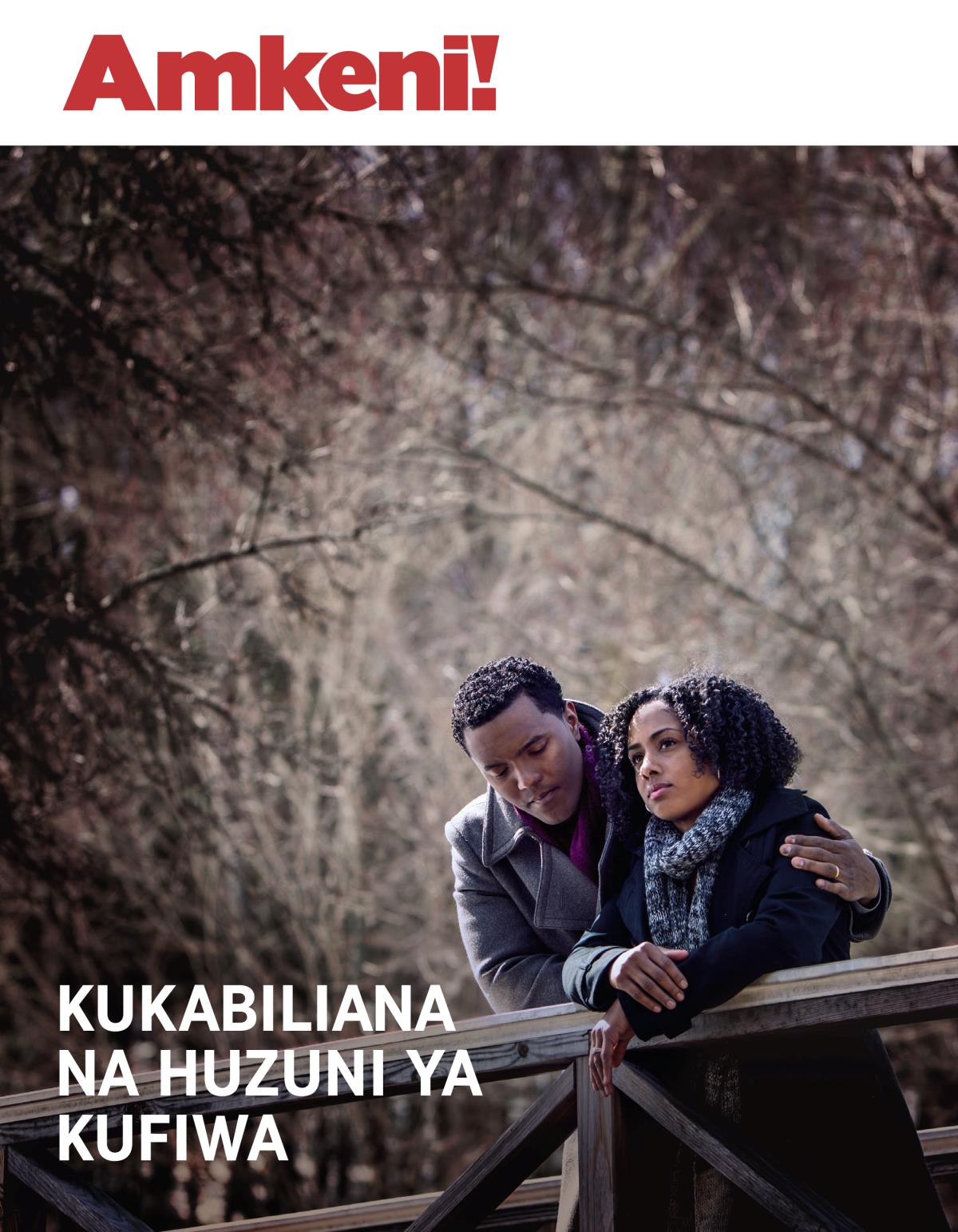 Amkeni! Na. 3 2018 | Kukabiliana na Huzuni ya Kufiwa