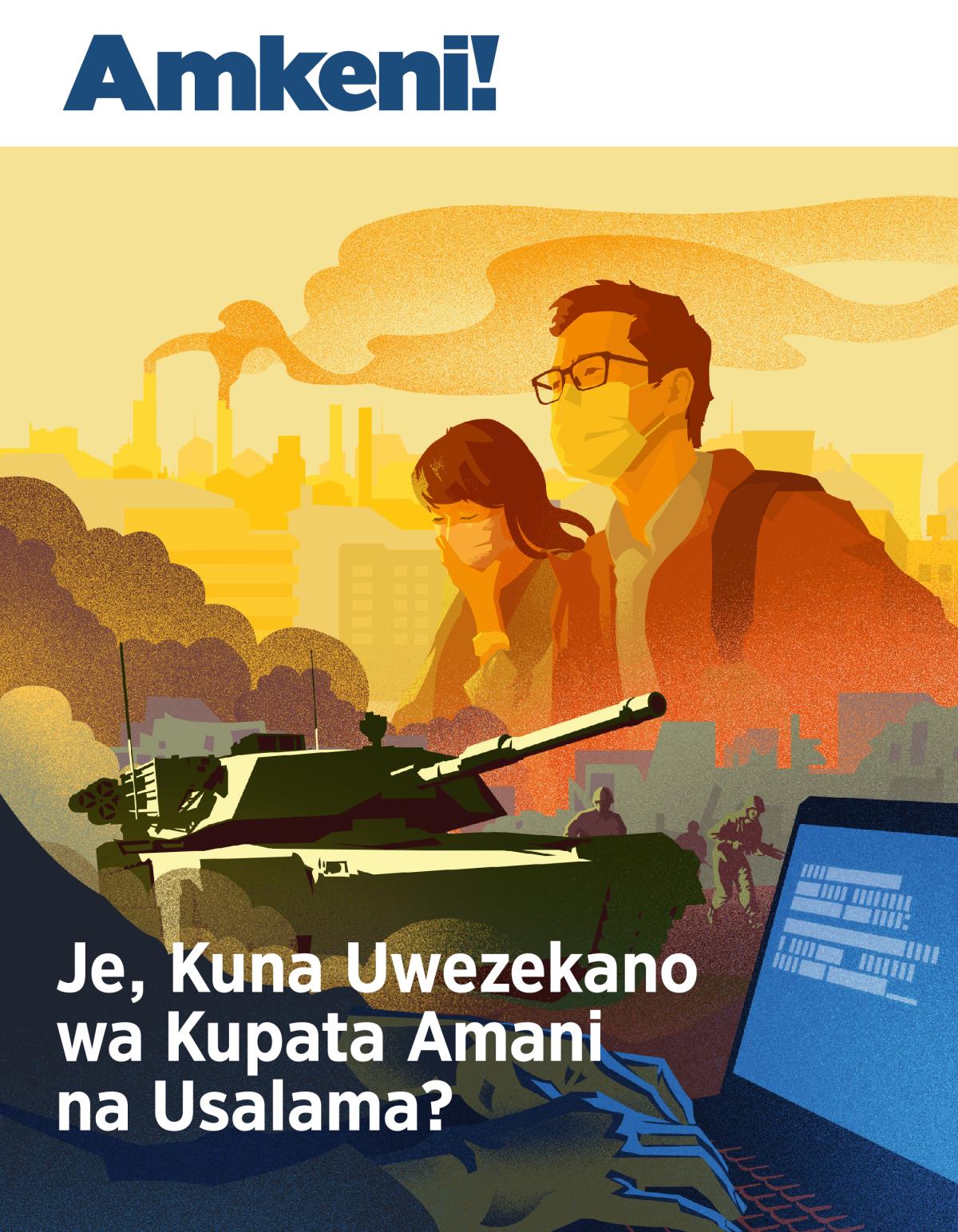 Amkeni! Na. 1 2019 | Je, Kuna Uwezekano wa Kupata Amani na Usalama?