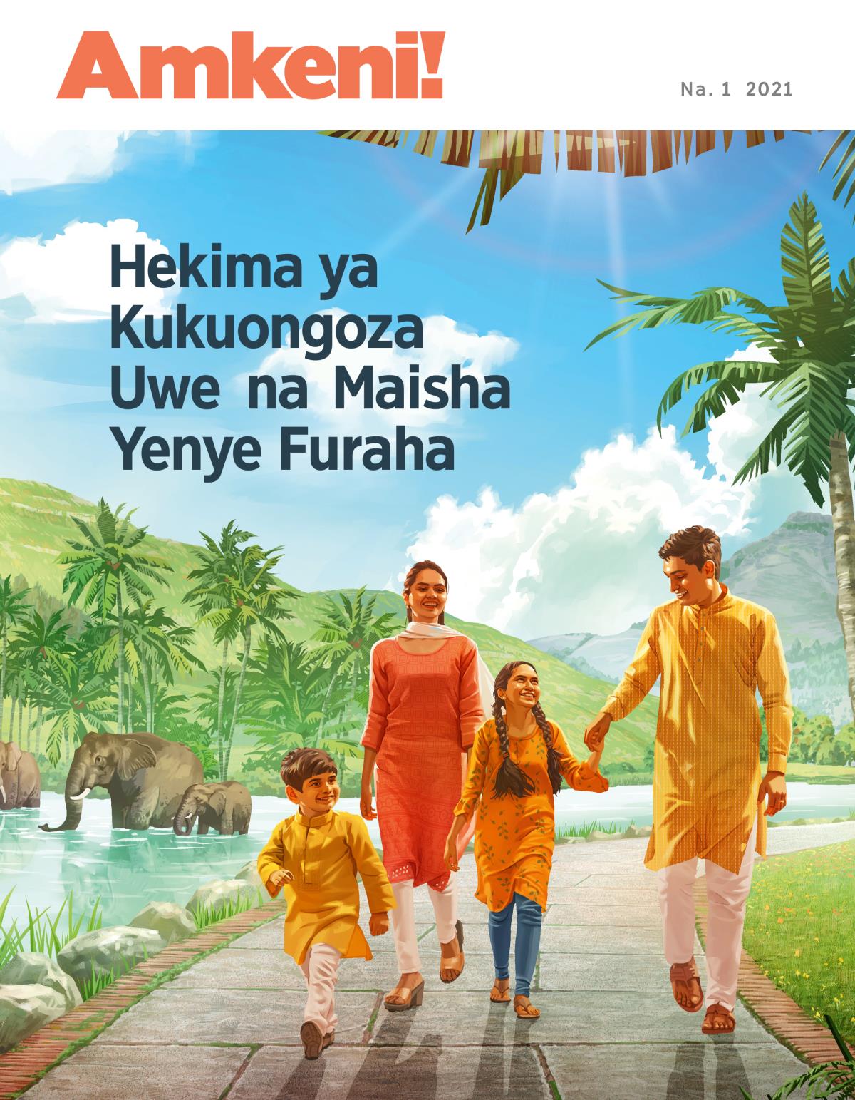 Gazeti, Amkeni! Na. 1 2021 | Hekima ya Kukuongoza Uwe na Maisha Yenye Furaha.