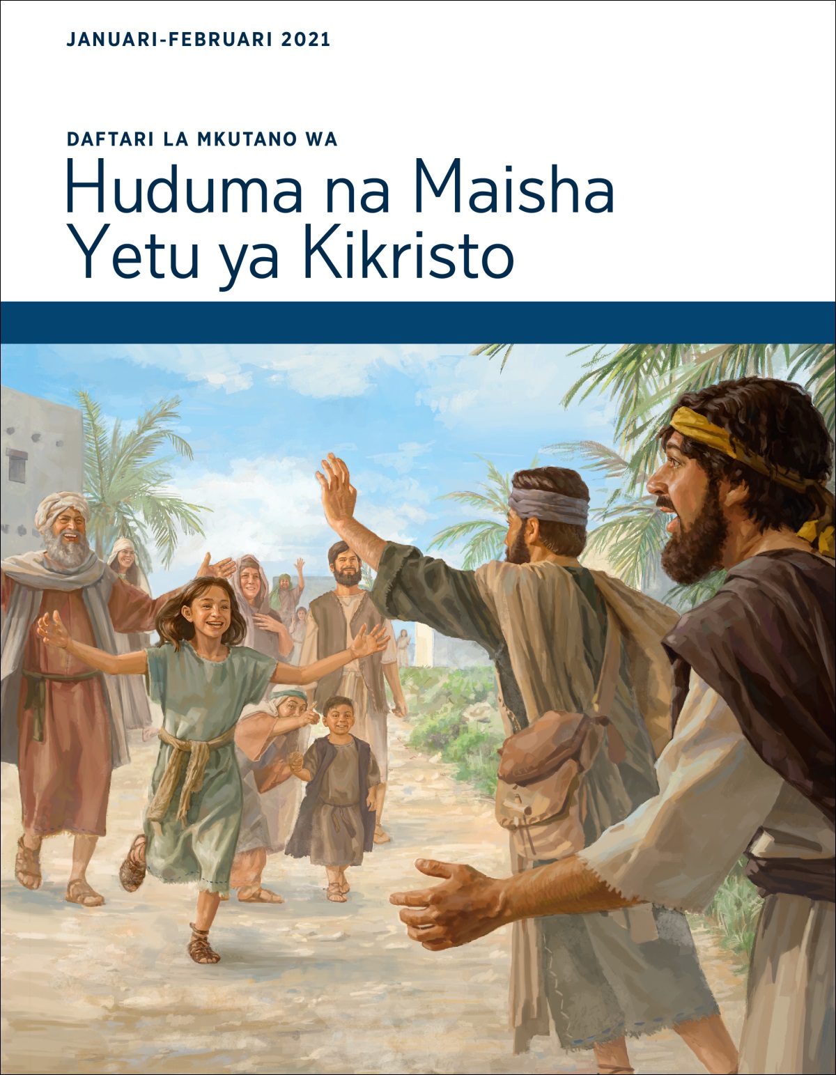 Daftari la Mkutano wa Huduma na Maisha ya Kikristo, Januari-Februari 2021.