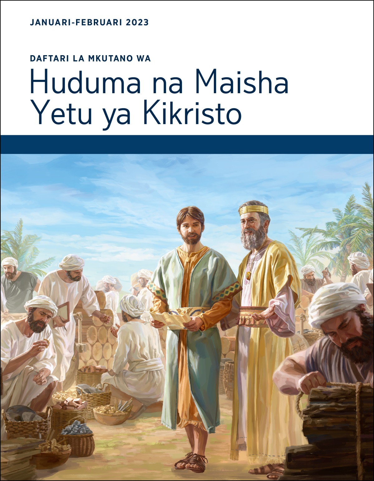 Daftari la Mkutano wa Huduma na Maisha ya Kikristo, Januari-Februari 2023.