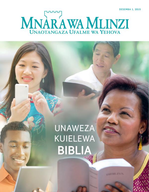 Jalada la Gazeti la Mnara wa Mlinzi, Desemba 2015 | Unaweza Kuielewa Biblia