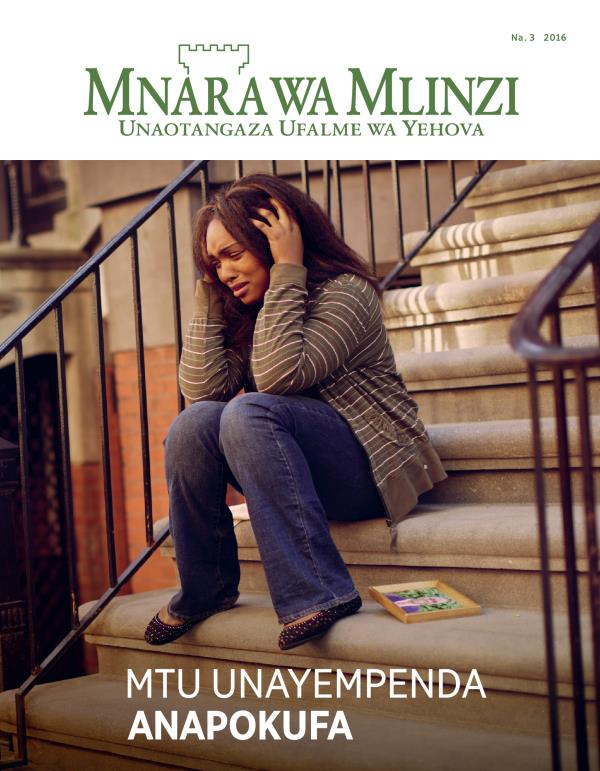 Gazeti la Mnara wa Mlinzi, Na. 3 2016 | Mtu Unayempenda Anapokufa