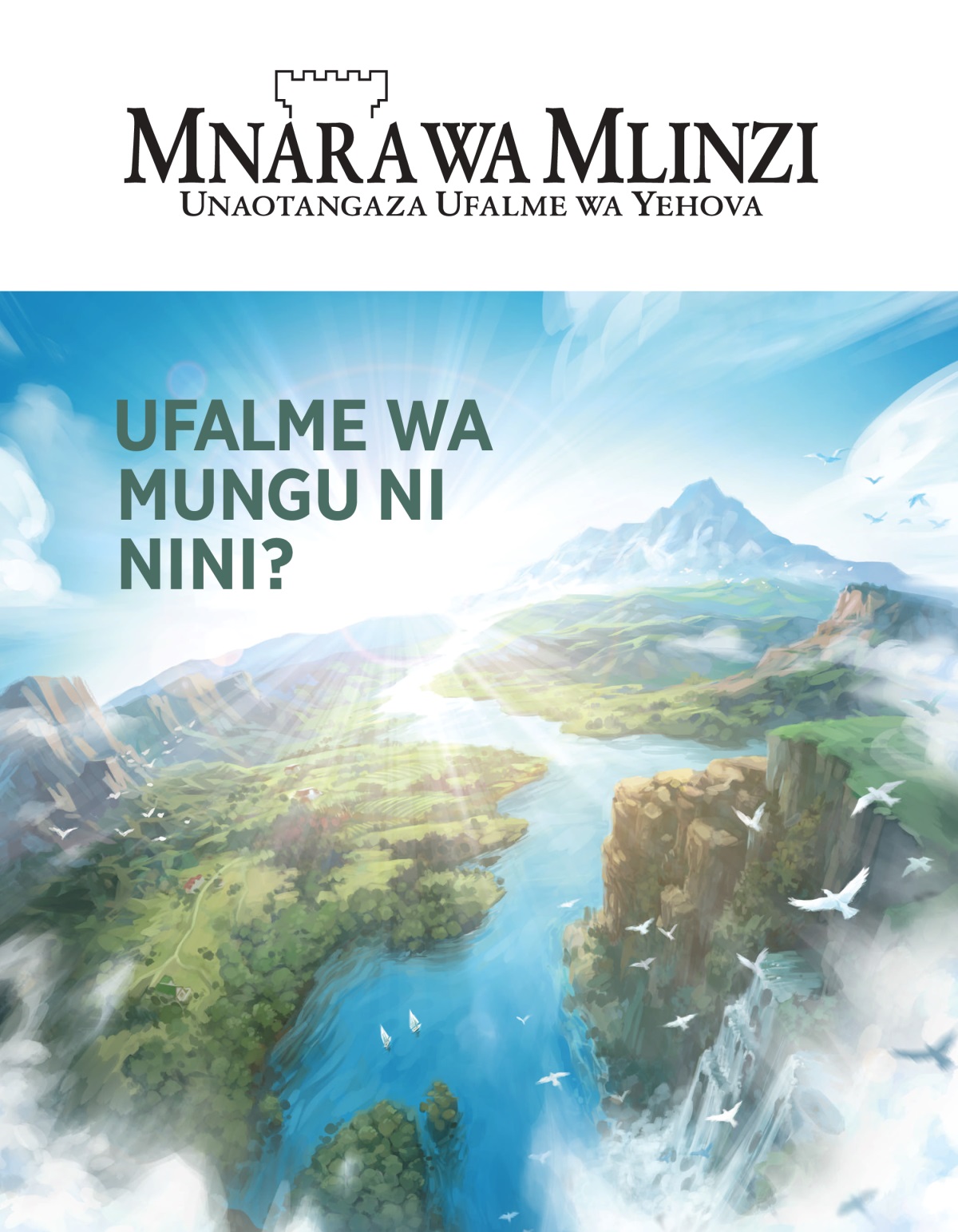 Gazeti la Mnara wa Mlinzi, Na. 2, 2020 | Ufalme wa Mungu Ni Nini?