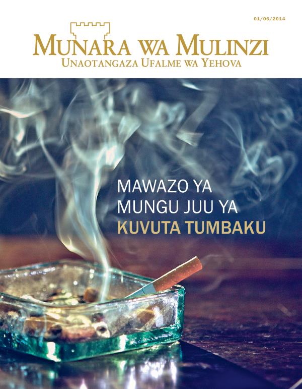 Kichwa cha Gazeti Munara wa Mulinzi, Mwezi wa 6, 2014 | Mawazo ya Mungu Juu ya Kuvuta Tumbaku