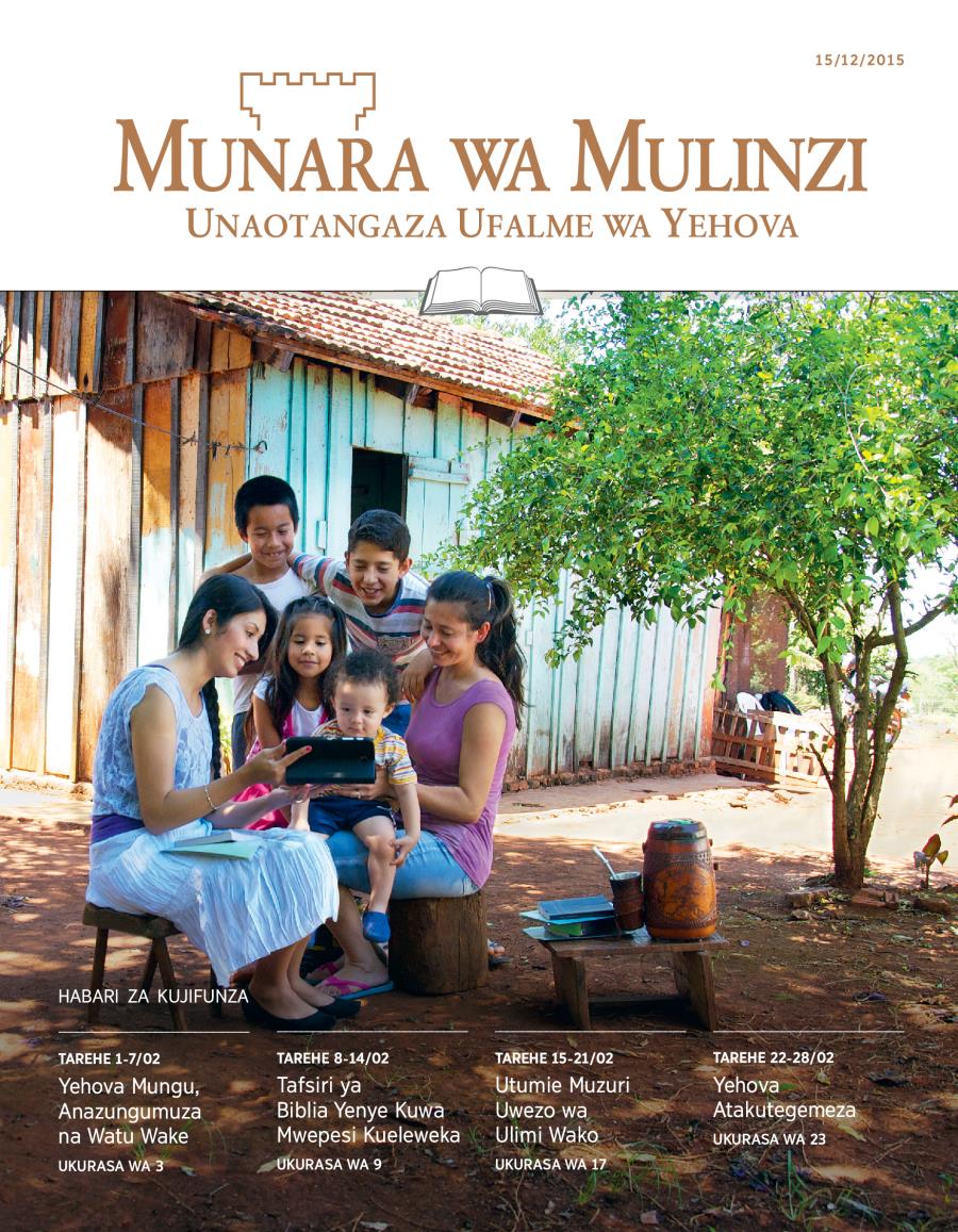 Jalada la Munara wa Mulinzi—Gazeti la Funzo la 15/12/2015