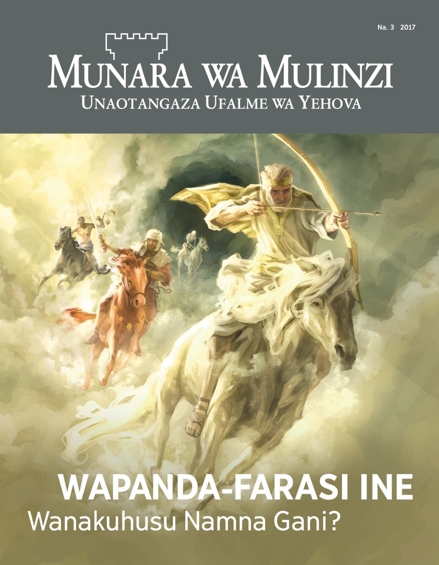 Gazeti Munara wa Mulinzi, Na. 3, 2017 | Wapanda-Farasi Ine—Wanakuhusu Namna Gani?