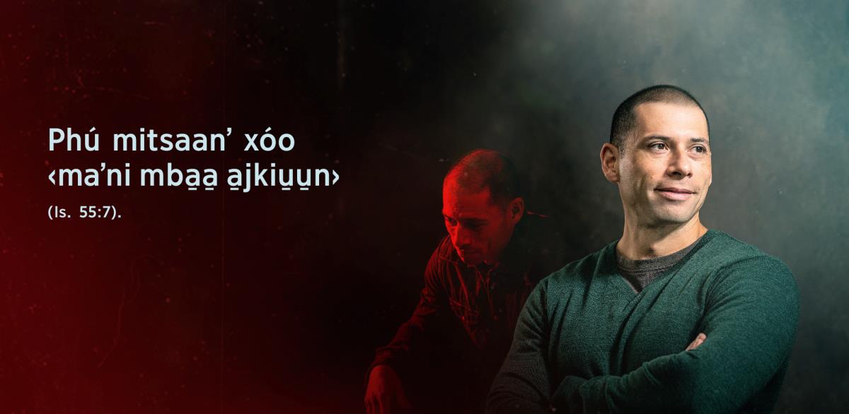Ajngáa Phú mitsaanʼ xóo ‹maʼni mba̱a̱ a̱jkiu̱u̱n›, dí na̱ʼkha̱ náa Isaías 55:7, níjniuu ka̱maa mbáa ndxájulú. Xtiʼkhuu rí ka̱ma̱ asndu mi̱jnu̱ʼ nakujmaa rí xtáa gíná. I̱mba̱ xtiʼkhuu nakujmaa rí nadxuu a̱jkiu̱u̱n.