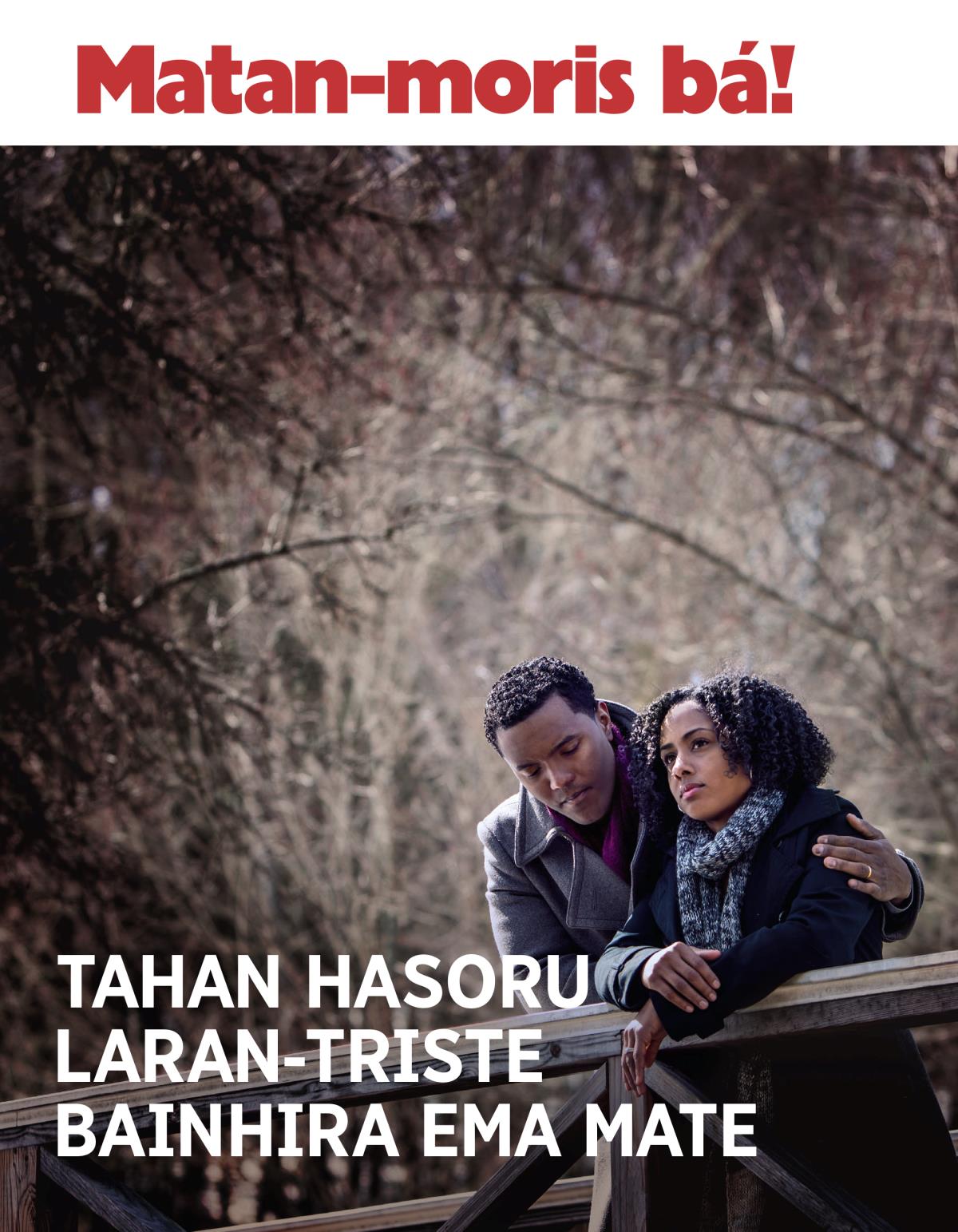 Matan-moris bá! No. 3 2018 | Tahan hasoru laran-triste bainhira ema mate