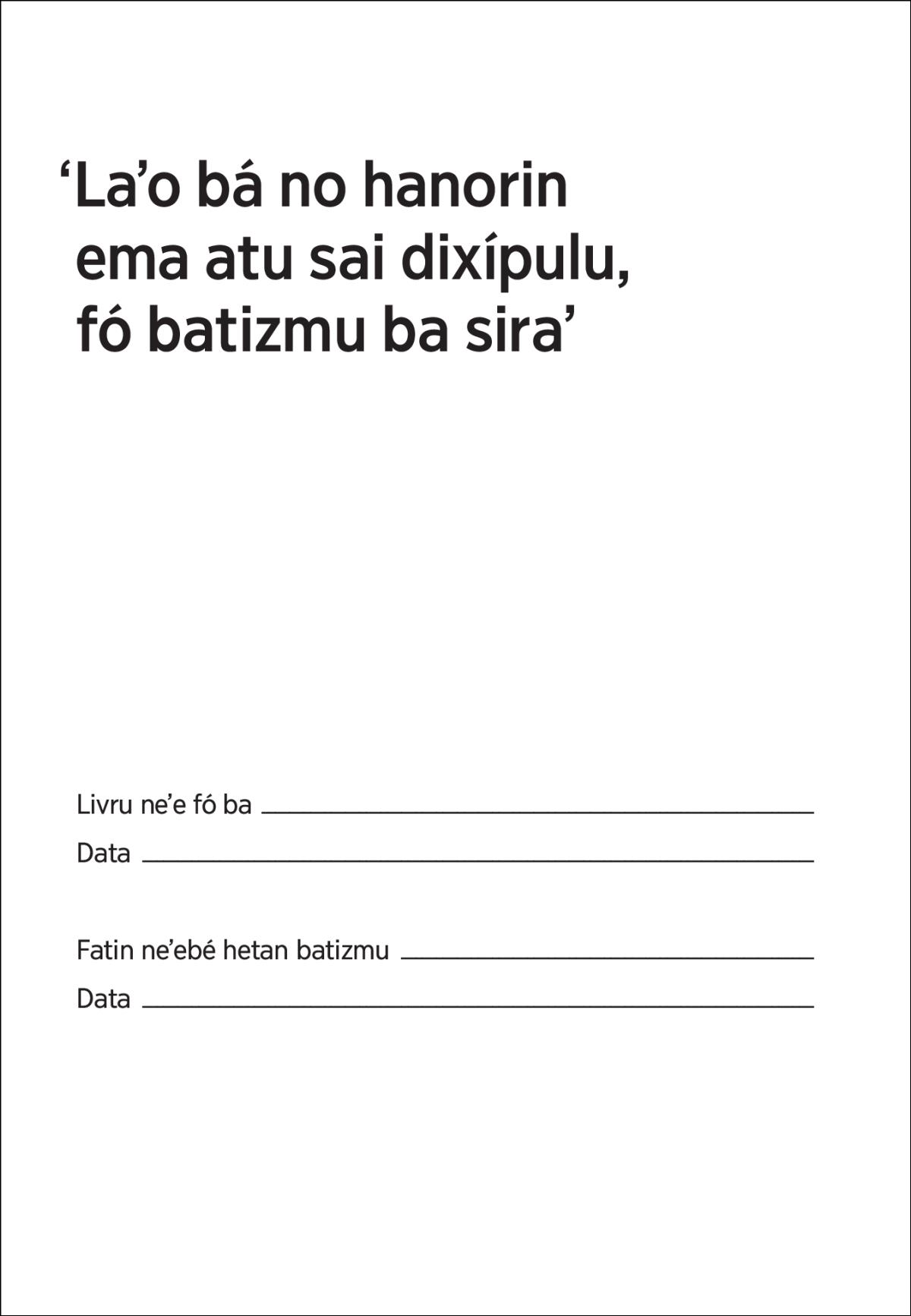 Laʼo bá no hanorin ema atu sai dixípulu, fó batizmu ba sira