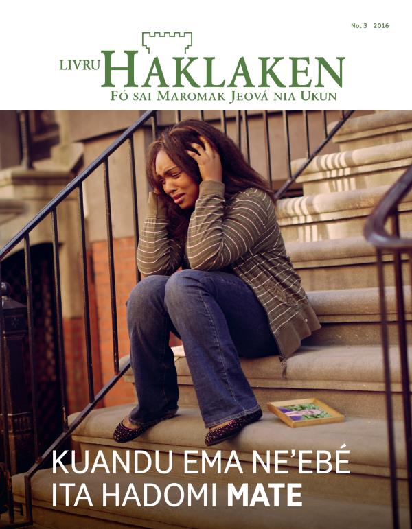 Livru Haklaken, No. 3 2016 | Kuandu ema neʼebé ita hadomi mate