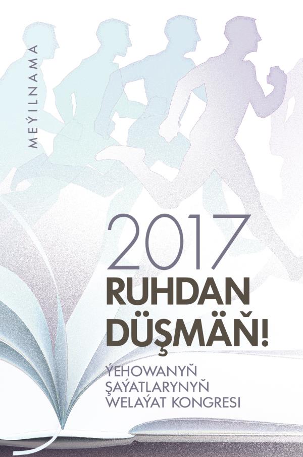 Ýehowanyň Şaýatlarynyň 2017-nji ýyl üçin kongresiň meýilnamasy