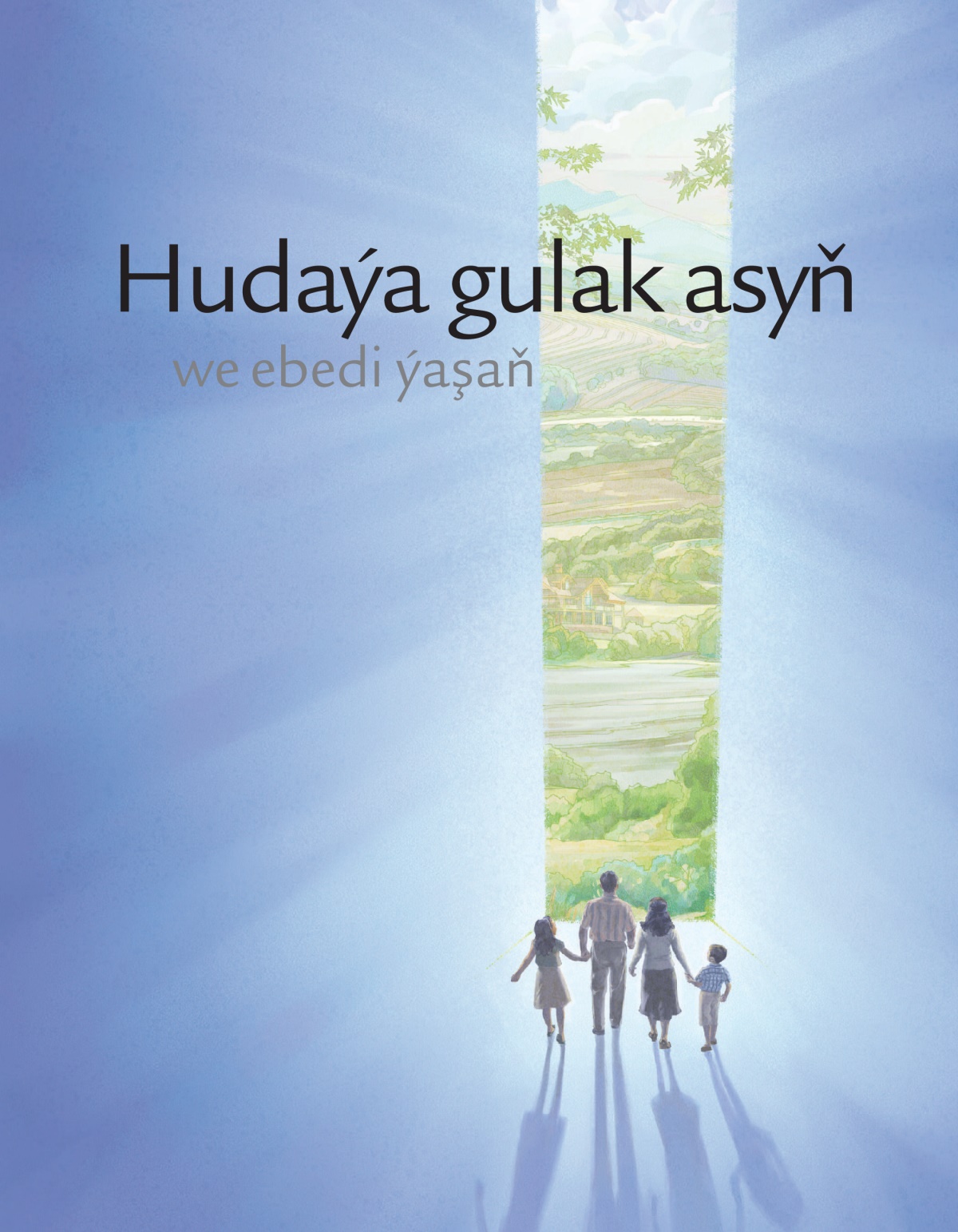 «Hudaýa gulak asyň we ebedi ýaşaň» atly broşýuranyň daşky sahypasy