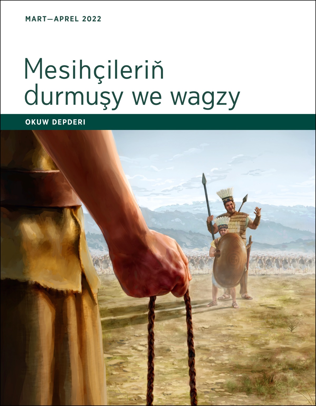 Mesihçileriň durmuşy we wagzy. Okuw depderi, mart—aprel 2022.