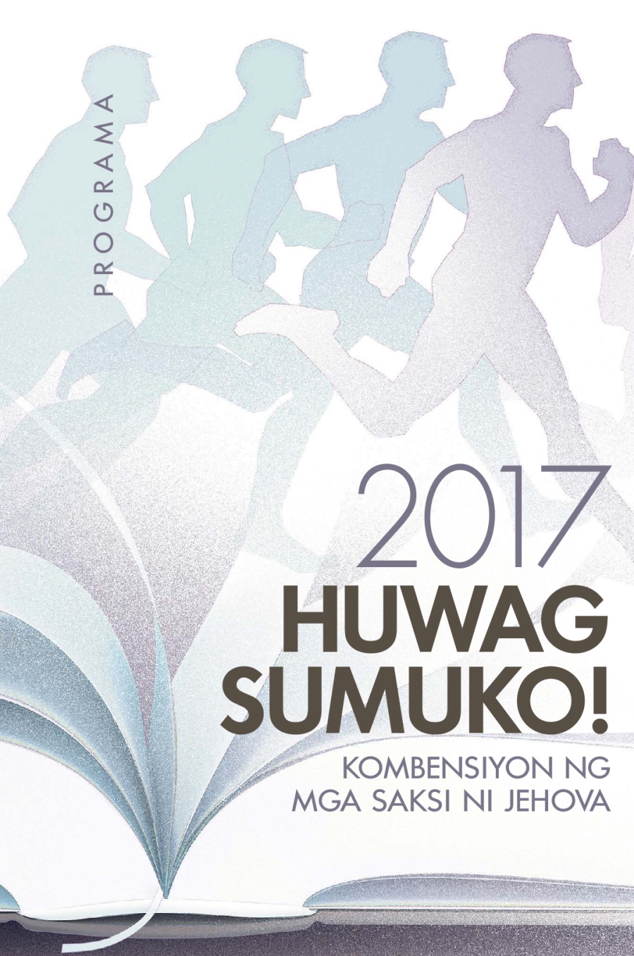Programa ng 2017 Kombensiyon ng mga Saksi ni Jehova
