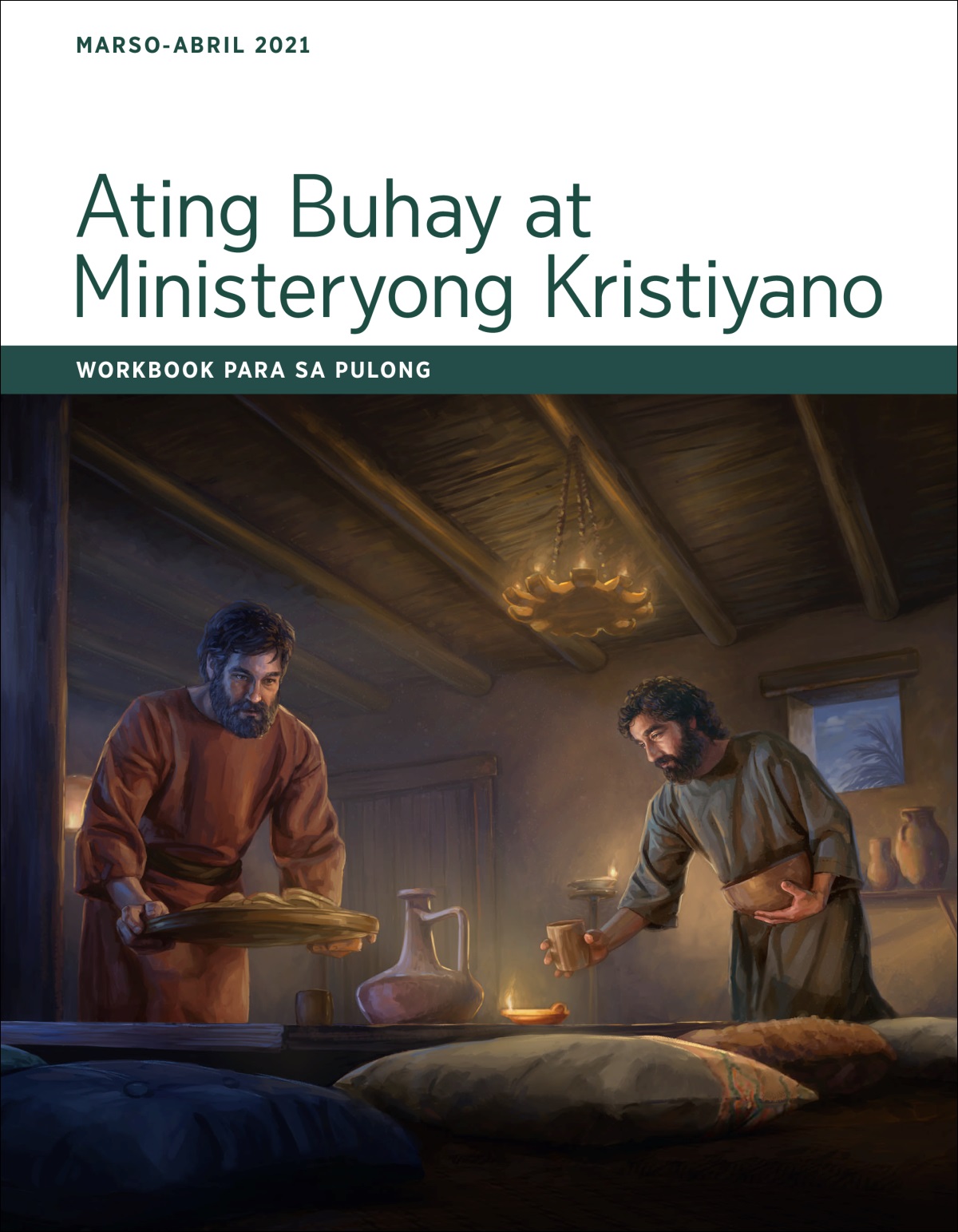 Ating Buhay at Ministeryong Kristiyano​—⁠Workbook Para sa Pulong, Marso-Abril 2021.
