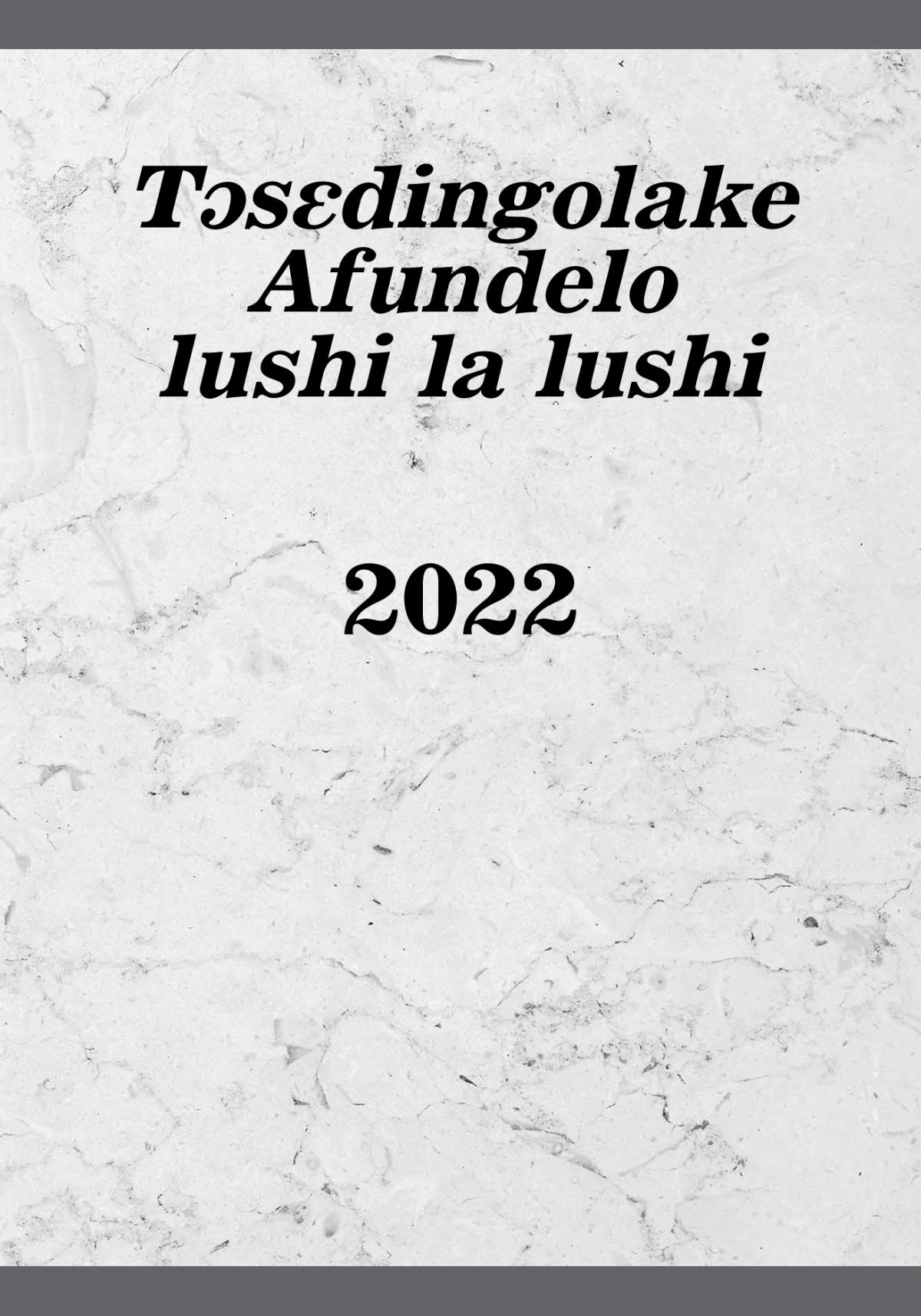 Tɔsɛdingolake Afundelo lushi la lushi​—2022