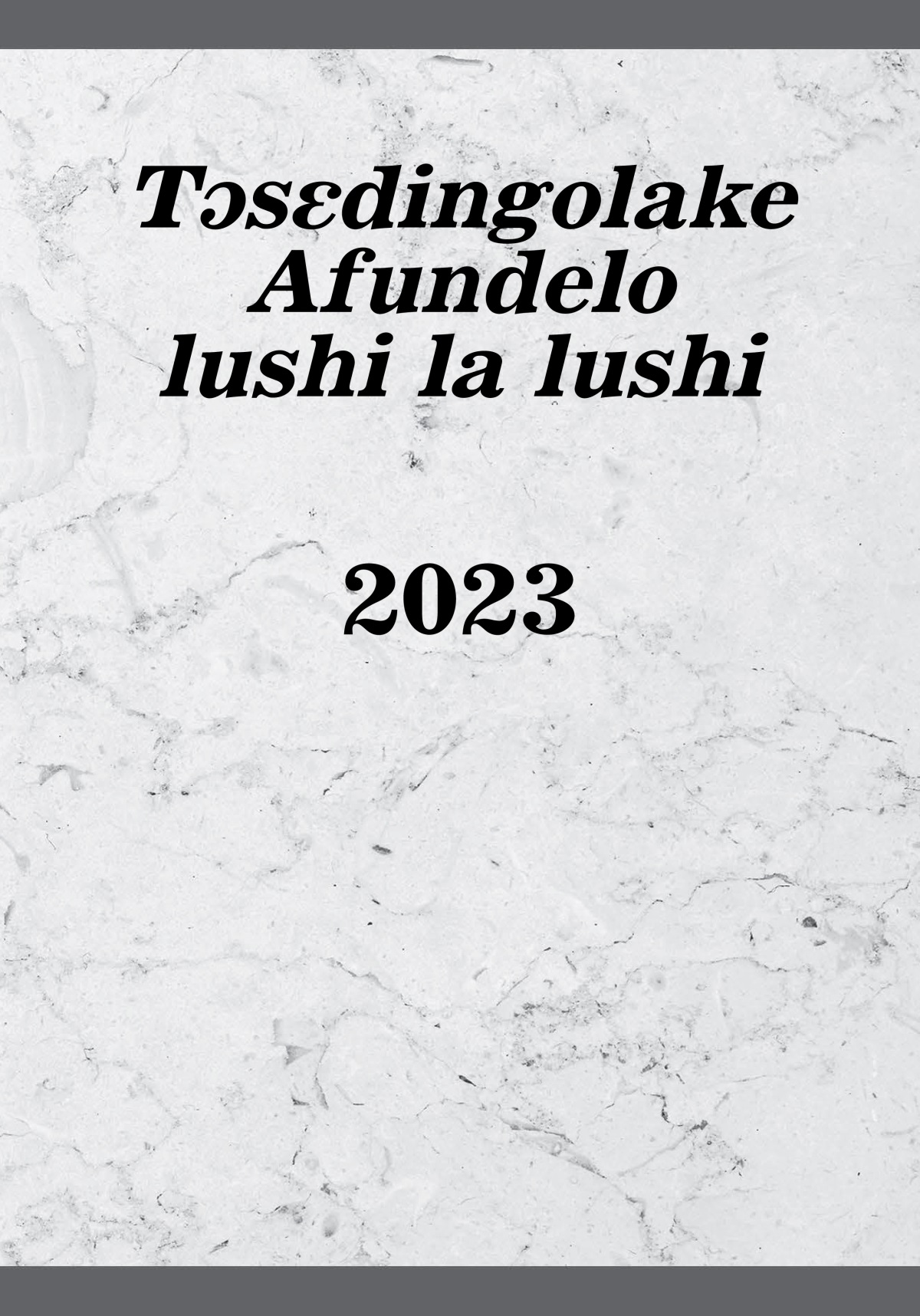 Tɔsɛdingolake Afundelo lushi la lushi​—2023