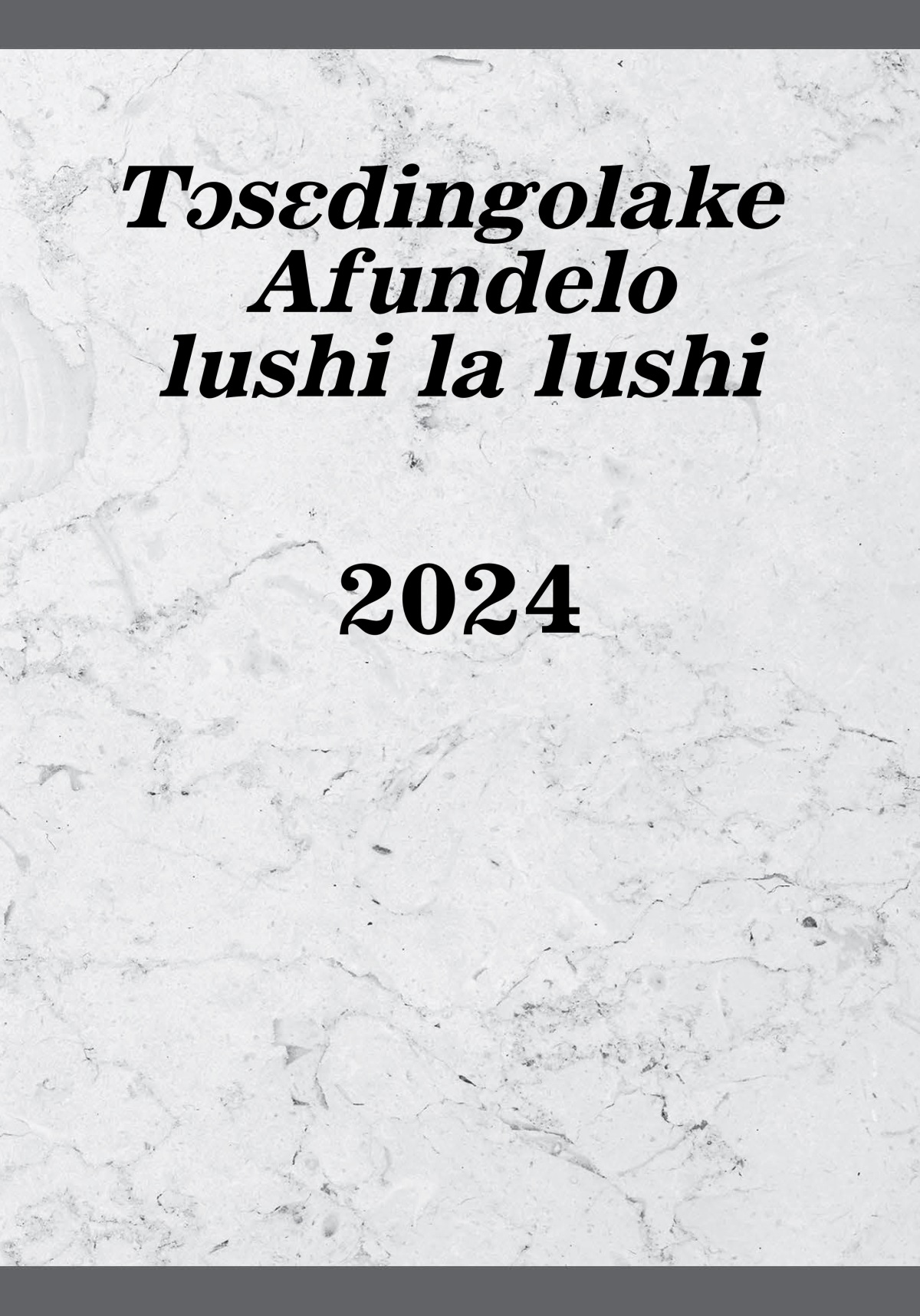 Tɔsɛdingolake Afundelo lushi la lushi—2024
