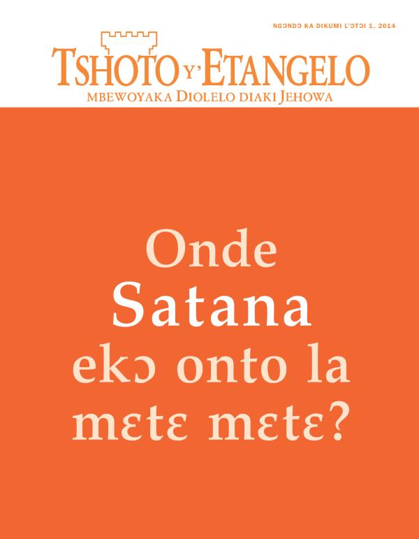 Lohoso la Tshoto y’Etangelo, Ngɔndɔ ka dikumi l’ɔtɔi 2014 | Onde Satana ekɔ onto la mɛtɛ mɛtɛ?