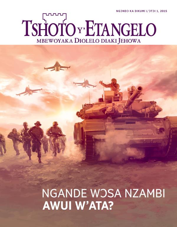 Lohoso la Tshoto y’Etangelo, Ngɔndɔ ka dikumi l’ɔtɔi 2015 | Ngande wɔsa Nzambi awui w’ata?