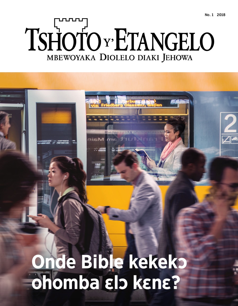 Tshoto y’Etangelo, No. 1, 2018 | Onde Bible kekekɔ ohomba ɛlɔ kɛnɛ?