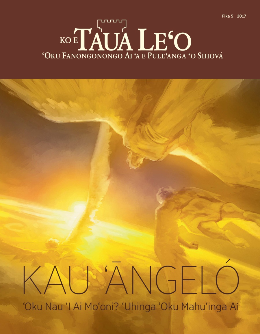 Ko e Taua Leʻo Fika 5, 2017 | Kau ʻĀngeló—ʻOku Nau ʻI Ai Moʻoni? ʻUhinga ʻOku Mahuʻinga Aí