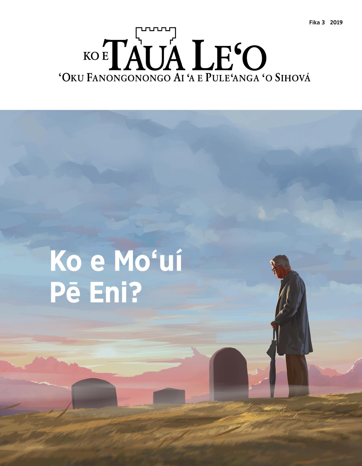 Ko e makasini Taua Leʻo Fika 3, 2019 | Ko e Moʻuí Pē Eni?