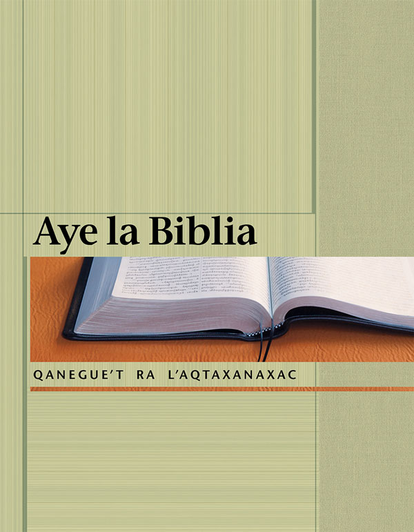 Portada del folleto Aye la Biblia qanegueʼt ra lʼaqtaxanaxac
