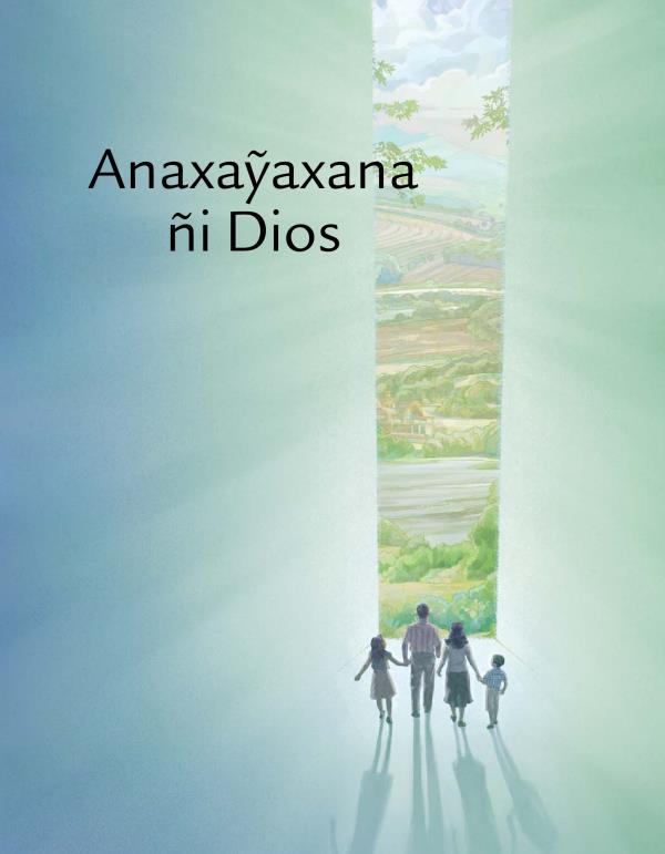 Ana hua’auchiguiñi laue Anaxaỹaxana ñi Dios