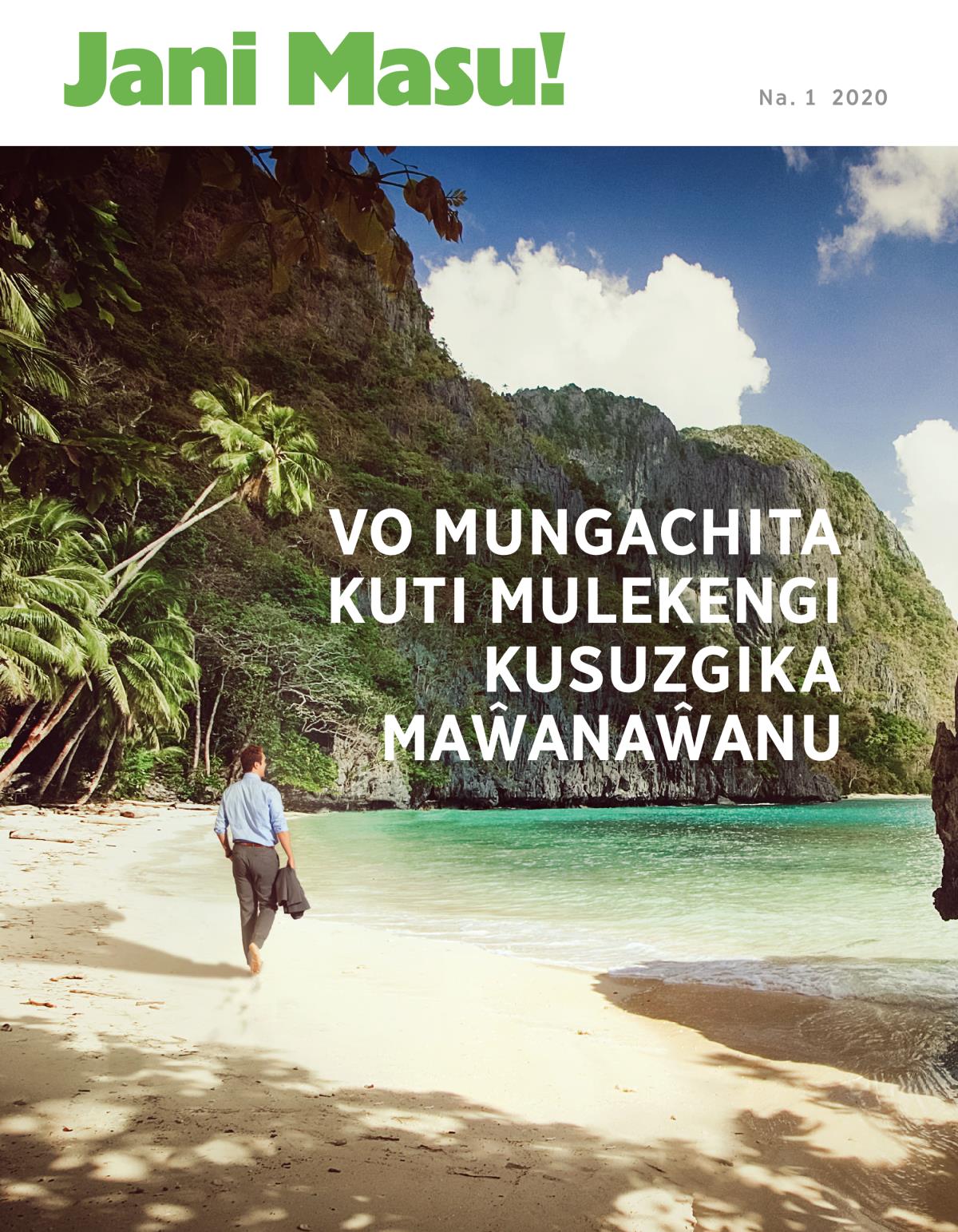 Jani Masu! Na. 1 2020 | Vo Mungachita Kuti Mulekengi Kusuzgika Maŵanaŵanu.