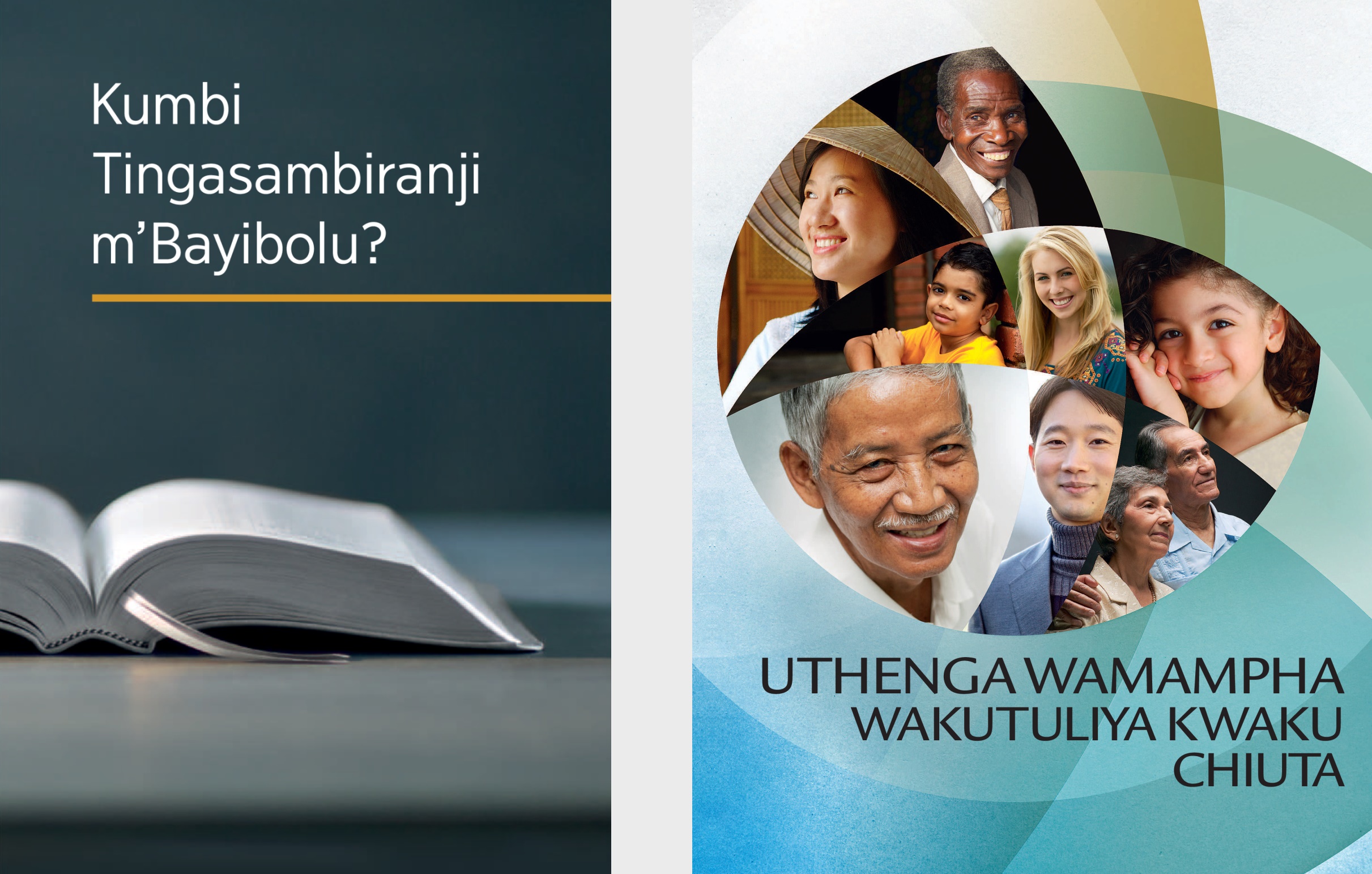 Buku lakuti ‘Kumbi Tingasambiranji m’Bayibolu?’ Kabuku kakuti ‘Uthenga Wamampha Wakutuliya Kwaku Chiuta’