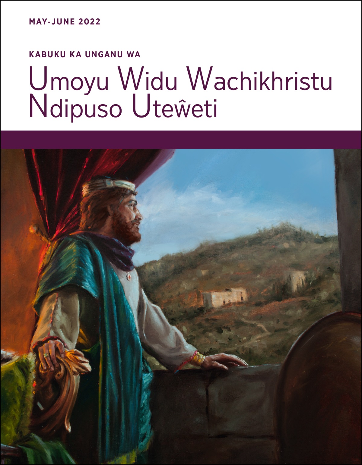 Kabuku ka Unganu wa Umoyu Widu Wachikhristu Ndipuso Uteŵeti ka May-June 2022.