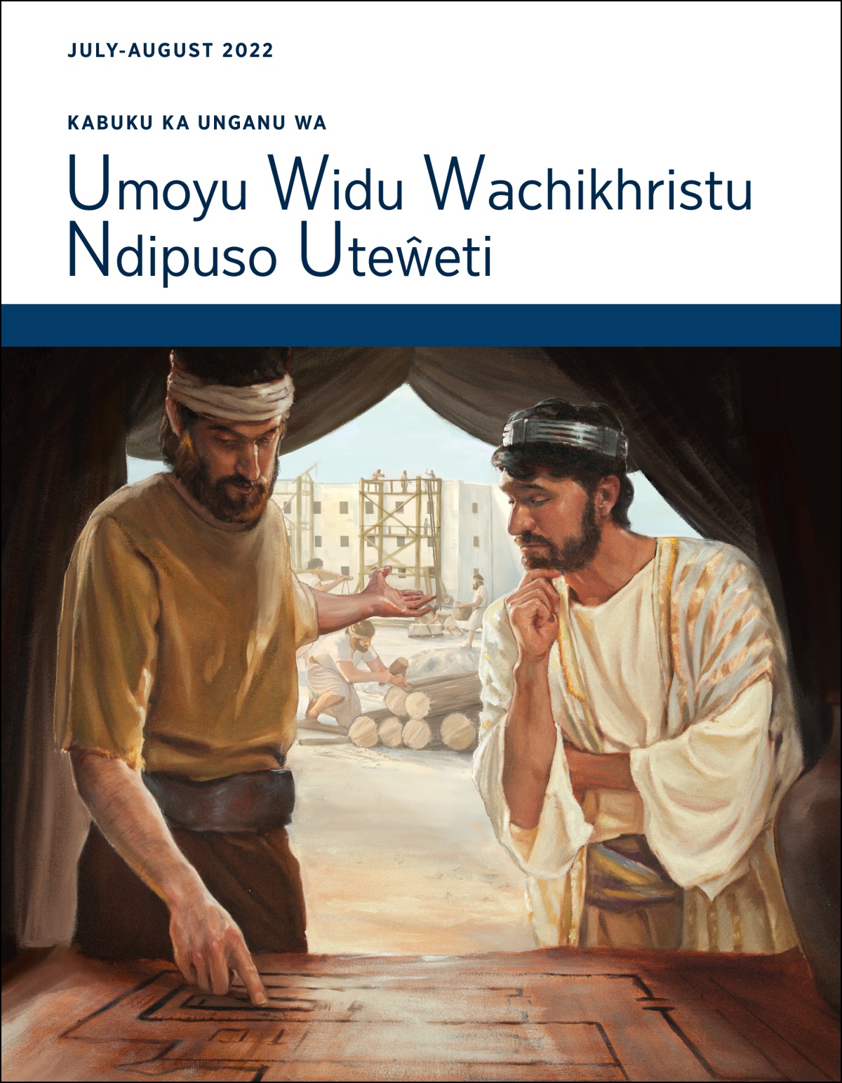 Kabuku ka Unganu wa Umoyu Widu Wachikhristu Ndipuso Uteŵeti ka July-August 2022.