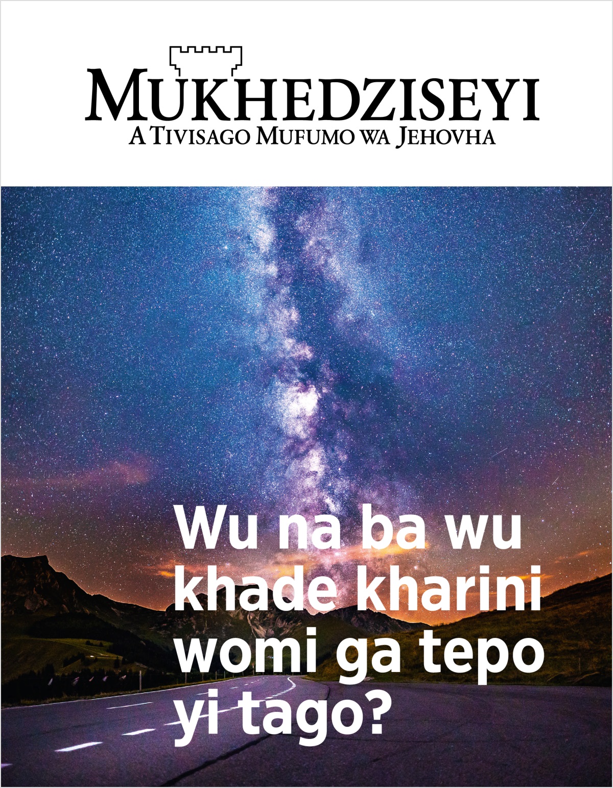 Mukhedziseyi nya vathu vatshavbo, nya N.° 2 nya 2018 | Wu na ba wu khade kharini womi ga tepo yi tago?