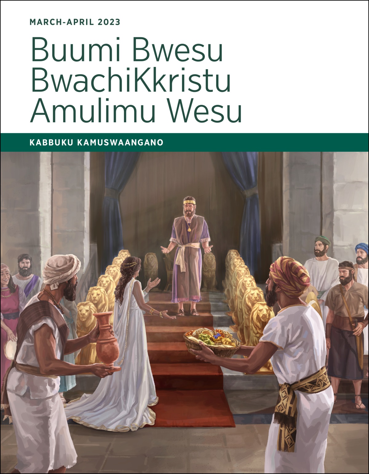 Buumi Bwesu bwachiKkristu Amulimu Wesu—Kabbuku Kamuswaangano kamuMarch-April 2023.