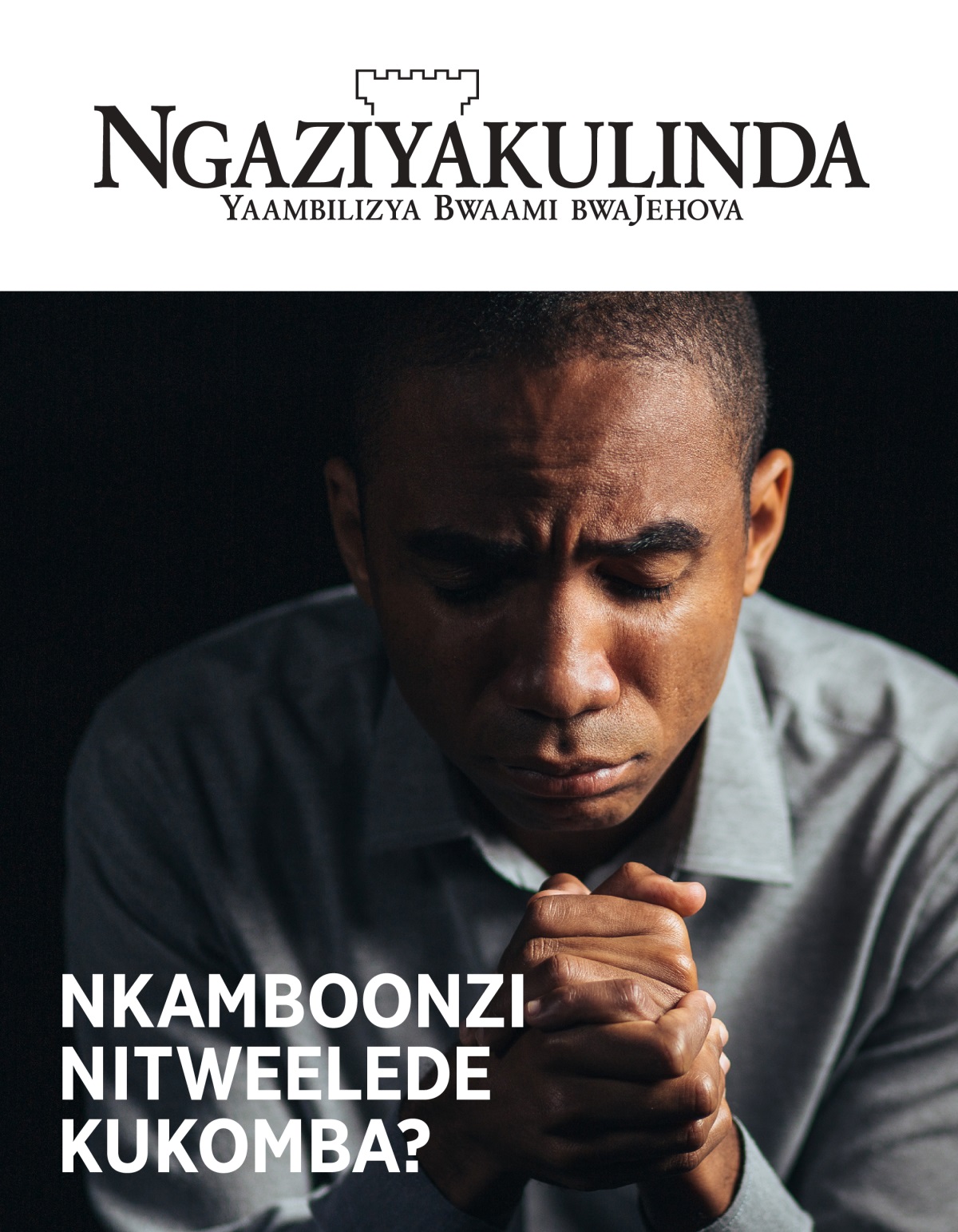 Magazini yaNgaziyakulinda, No. 1, 2021 | Nkamboonzi Nitweelede Kukomba?