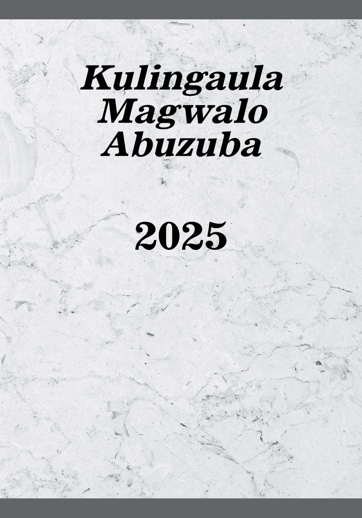 Kulingaula Magwalo Abuzuba—2025
