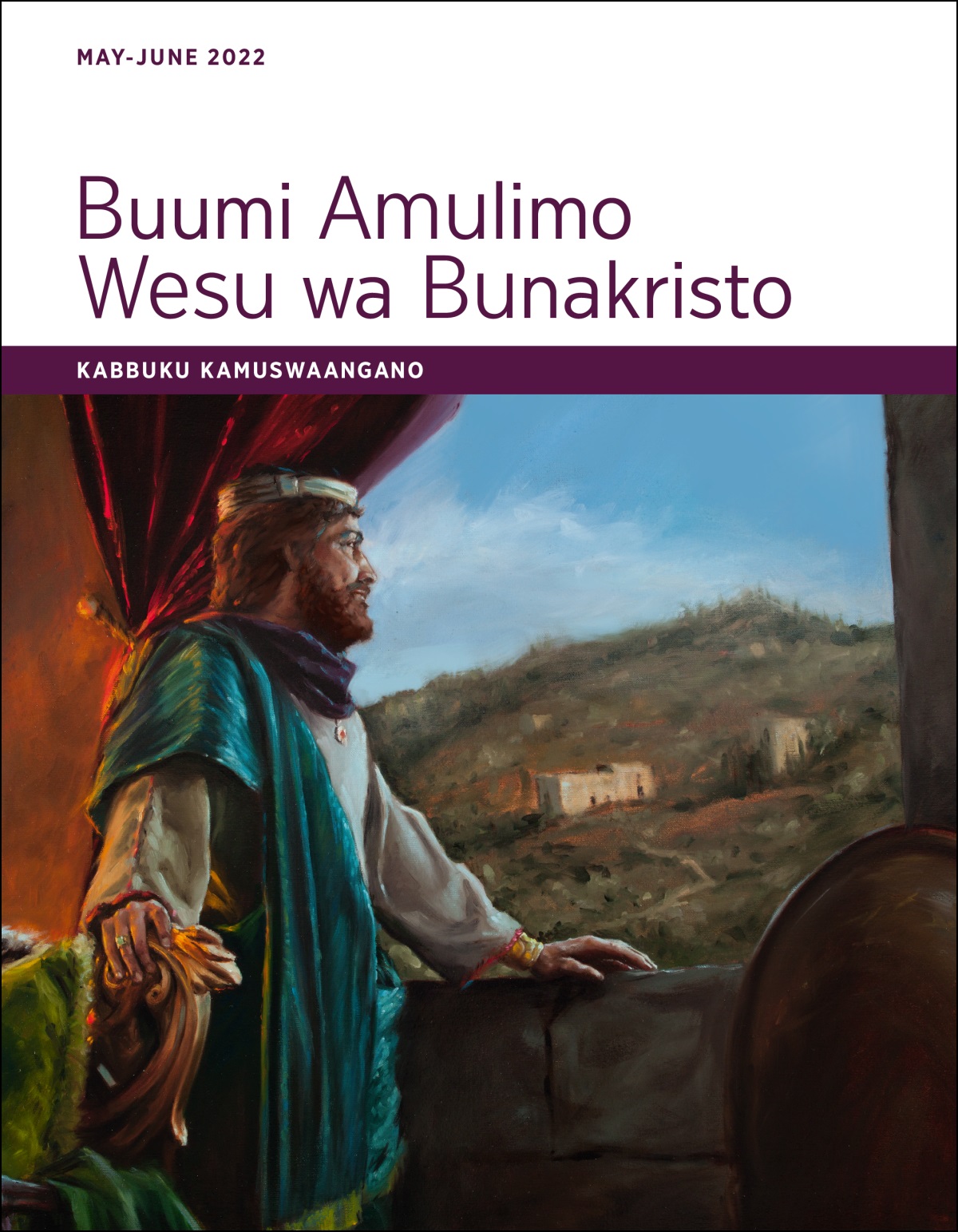 Buumi Amulimo Wesu wa Bunakristo​—Kabbuku Kamuswaangano, May-June 2022.