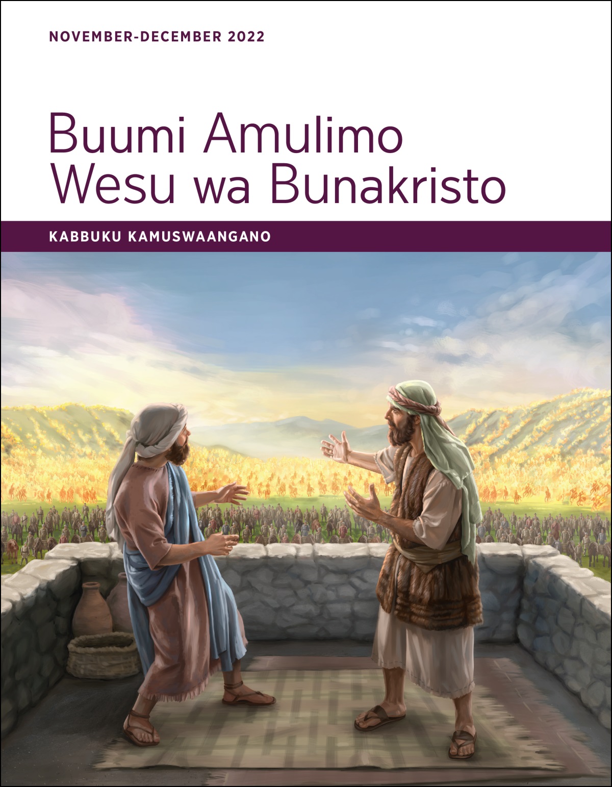 Buumi Amulimo Wesu wa Bunakristo​—Kabbuku Kamuswaangano, November-December 2022.