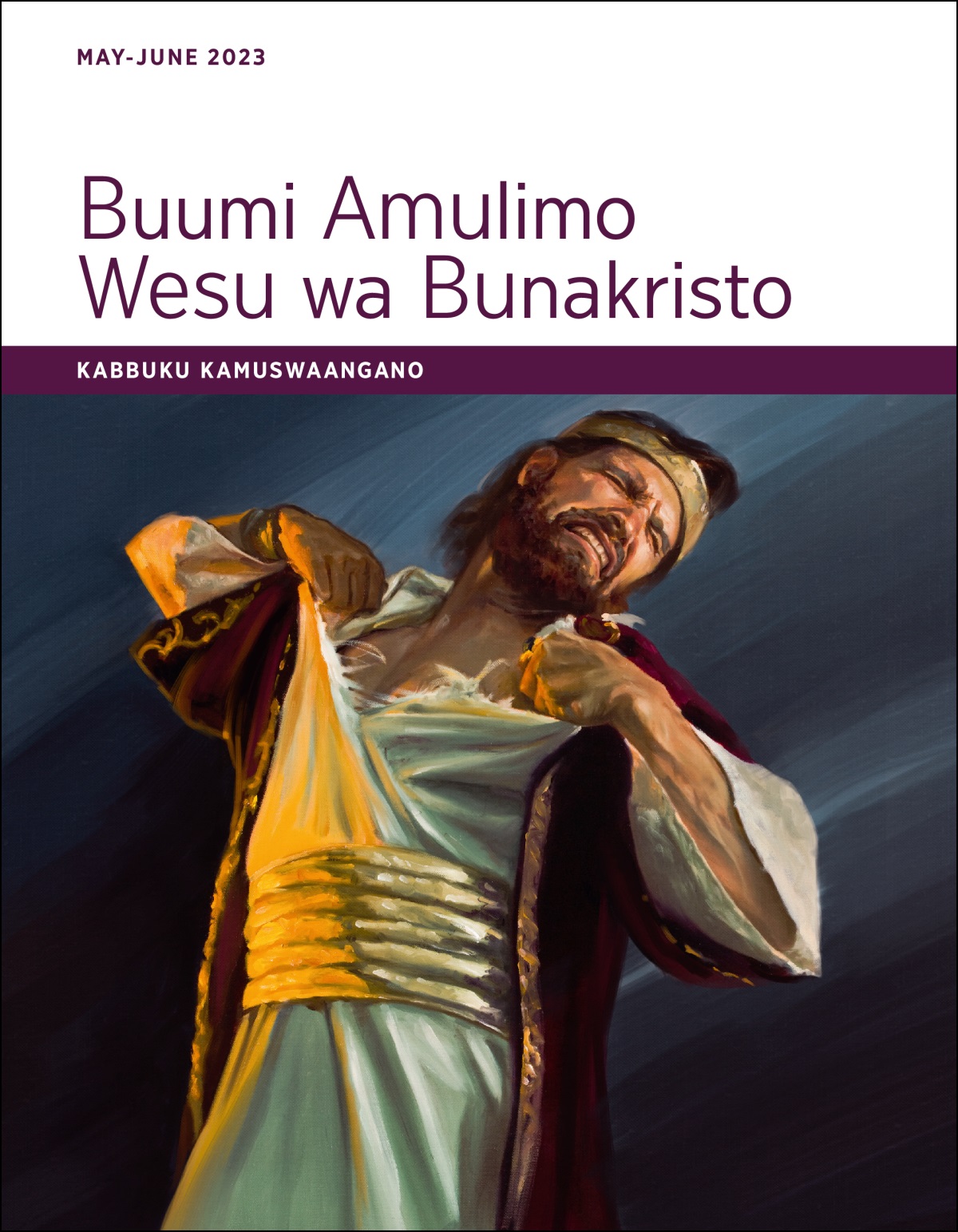 Buumi Amulimo Wesu wa Bunakristo​—Kabbuku Kamuswaangano, May-June 2023.