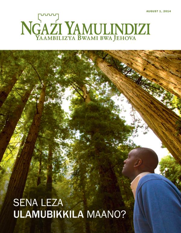 Civwumbyo ca Magazini ya Ngazi Yamulindizi, August 2014 | Sena Leza Ulamubikkila Maano?