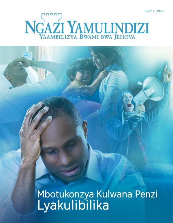 Civwumbyo camagazini ya Ngazi Yamulindizi yamu, July 2015 | Mbotukonzya Kulwana Penzi Lyakulibilika