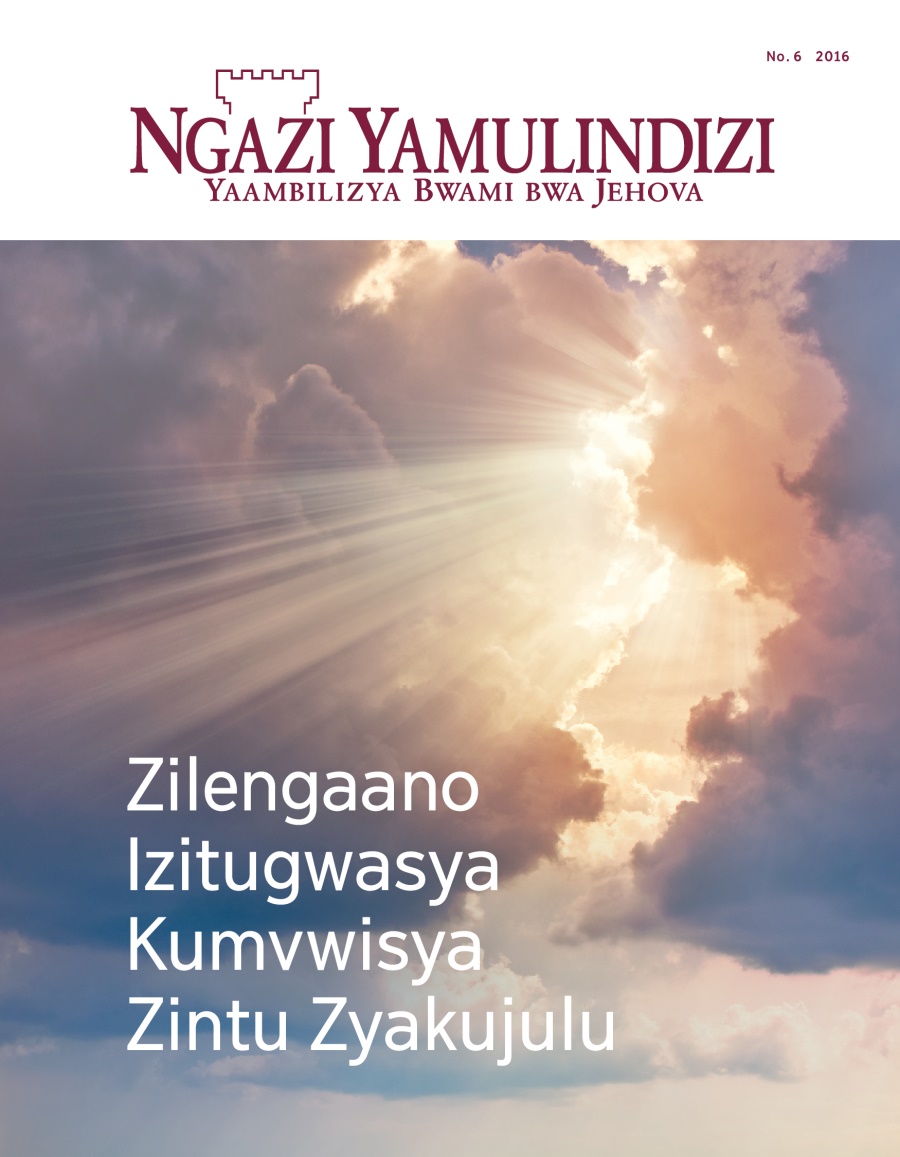 Magazini ya Ngazi Yamulindizi, No. 6, 2016 | Zilengaano Izitugwasya Kumvwisya Zintu Zyakujulu