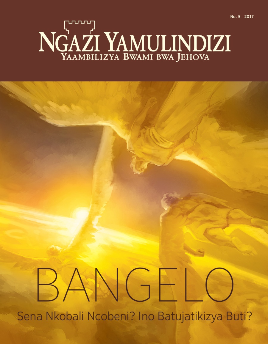 Magazini ya Ngazi Yamulindizi No. 5, 2017 | Bangelo​—Sena Nkobali Ncobeni? Ino Batujatikizya Buti?