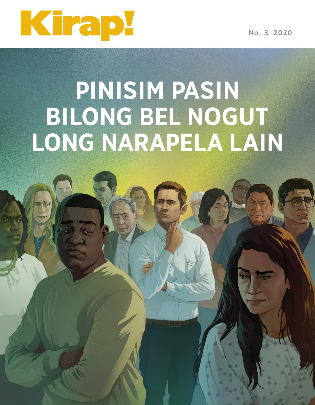 Nius Kirap!, No. 3 2020 | Pinisim Pasin Bilong Bel Nogut Long Narapela Lain